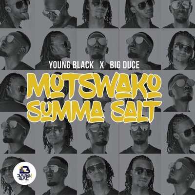 Motswako Summa Salt (feat. Big Duce)