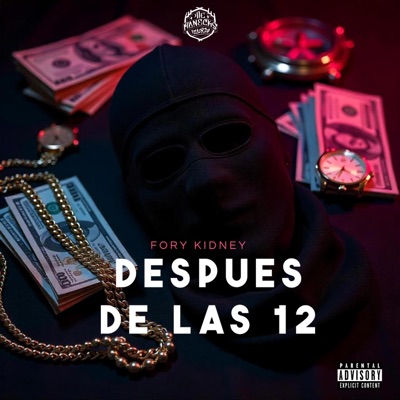 DESPUES DE LAS 12 (feat. Fory Kidney) - Single