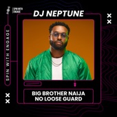 Big Brother Naija No Loose Guard: DJ Neptune (DJ Mix) artwork