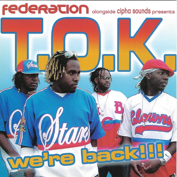 T.O.K. We're Back!!! (DJ Mix)