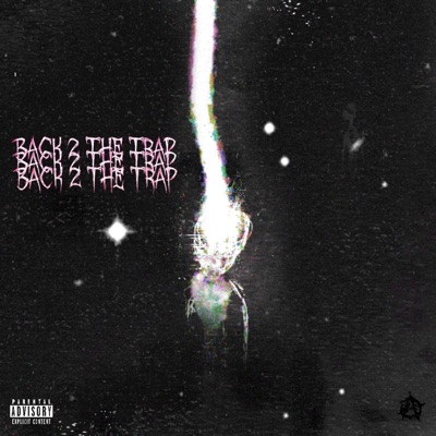 Back 2 The Trap - Single