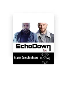 Poslechněte si interpreta Echodown, sledujte hudební videa, přečtěte si životopis, podívejte se na data turné a další informace.