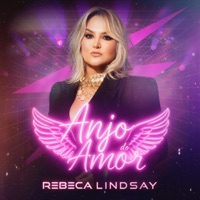 Anjo do Amor - Single - Rebeca Lindsay