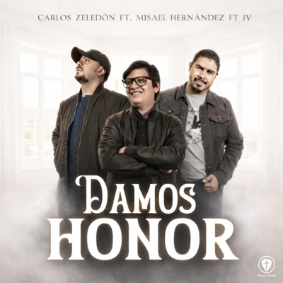 Damos Honor (feat. Misael Hernández & JV Music) - Single