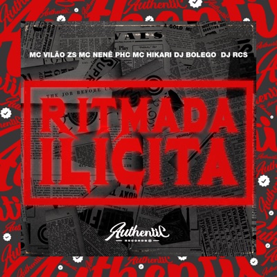 Ritmada Ilícita (feat. MC Hikari, MC NENÊ PHC & DJ RCS) - Single