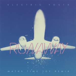 Runaway (Maths Time Joy Remix) - Single