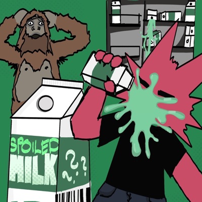 spoiled milk! (feat. calamity101) - Single