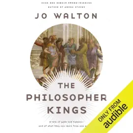 The Philosopher Kings: Thessaly, Book 2 (Unabridged)