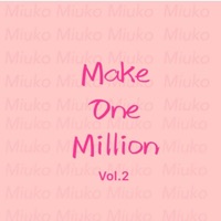 Make one million Vol.2 - Single - 奶牛妹妹 & Young Peach