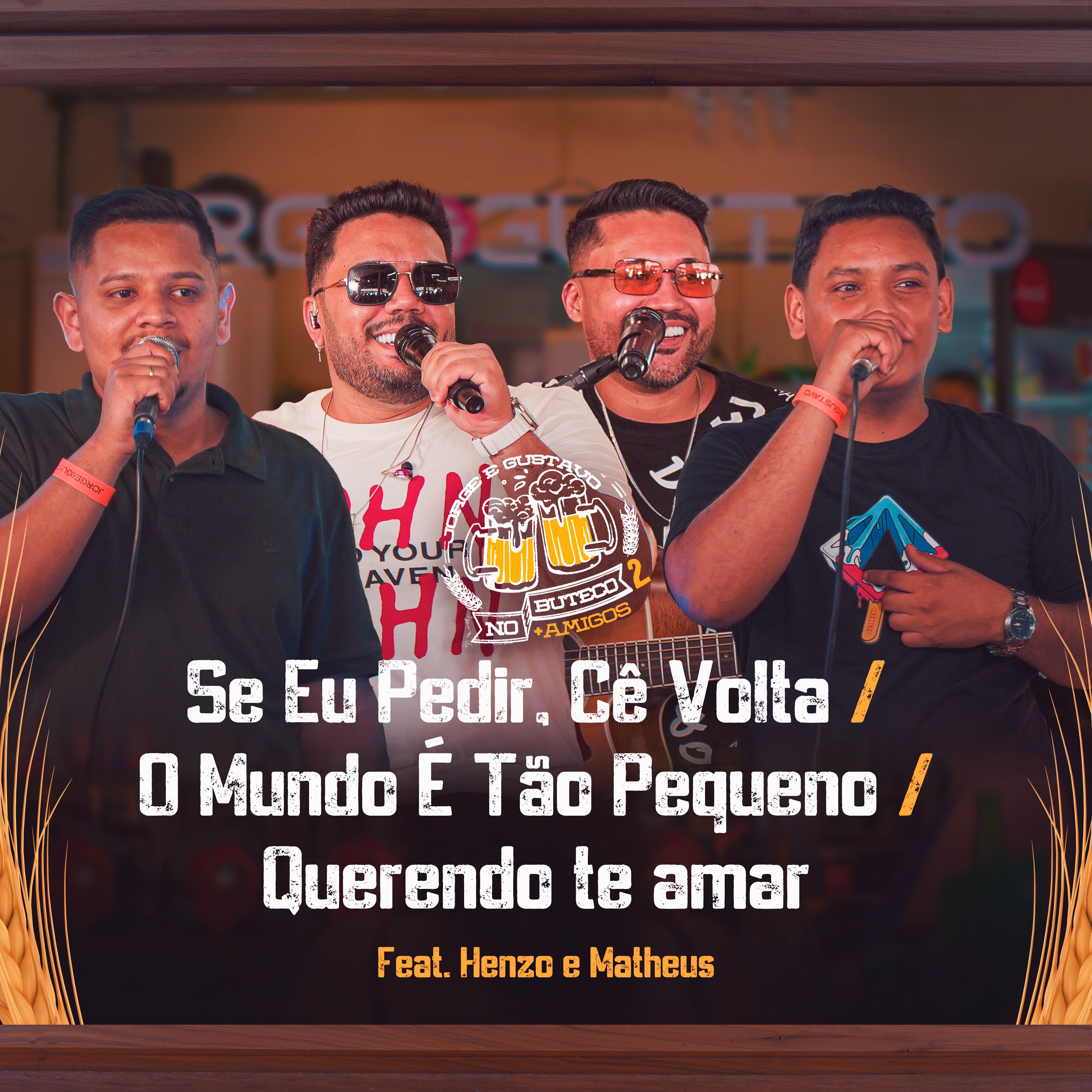 Se Eu Pedir, Cê Volta / O Mundo É Tão Pequeno / Querendo Te Amar (Ao Vivo) [feat. Henzo e Mateus] - Single by Jorge e Gustavo album cover
