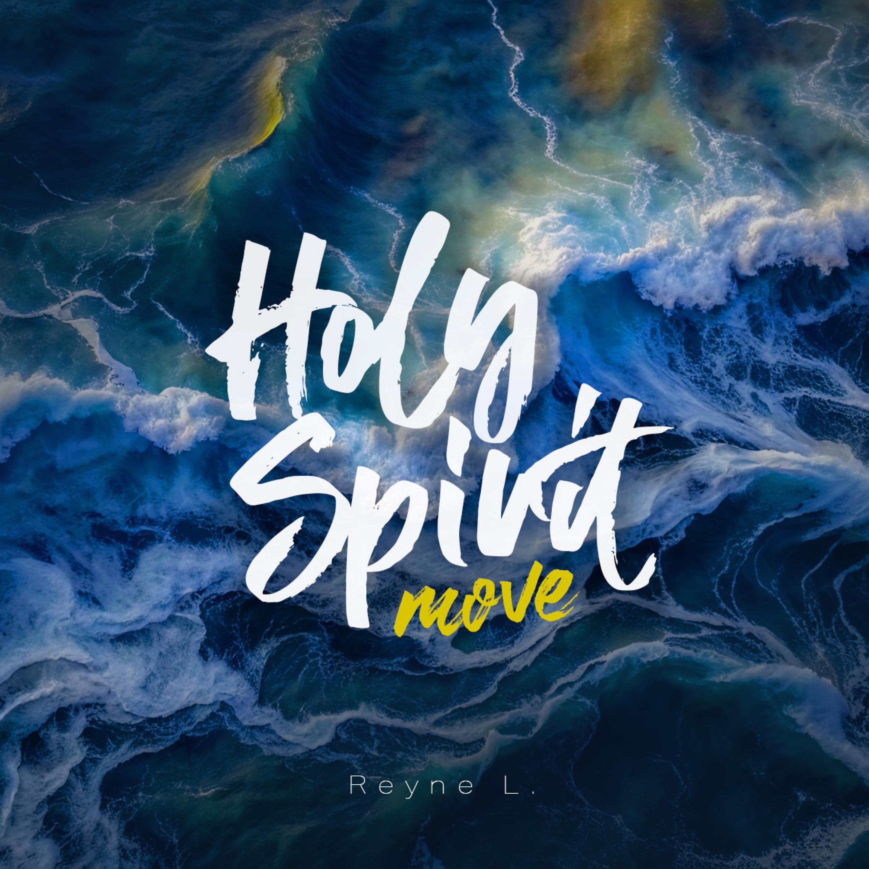 Holy Spirit Move - Single