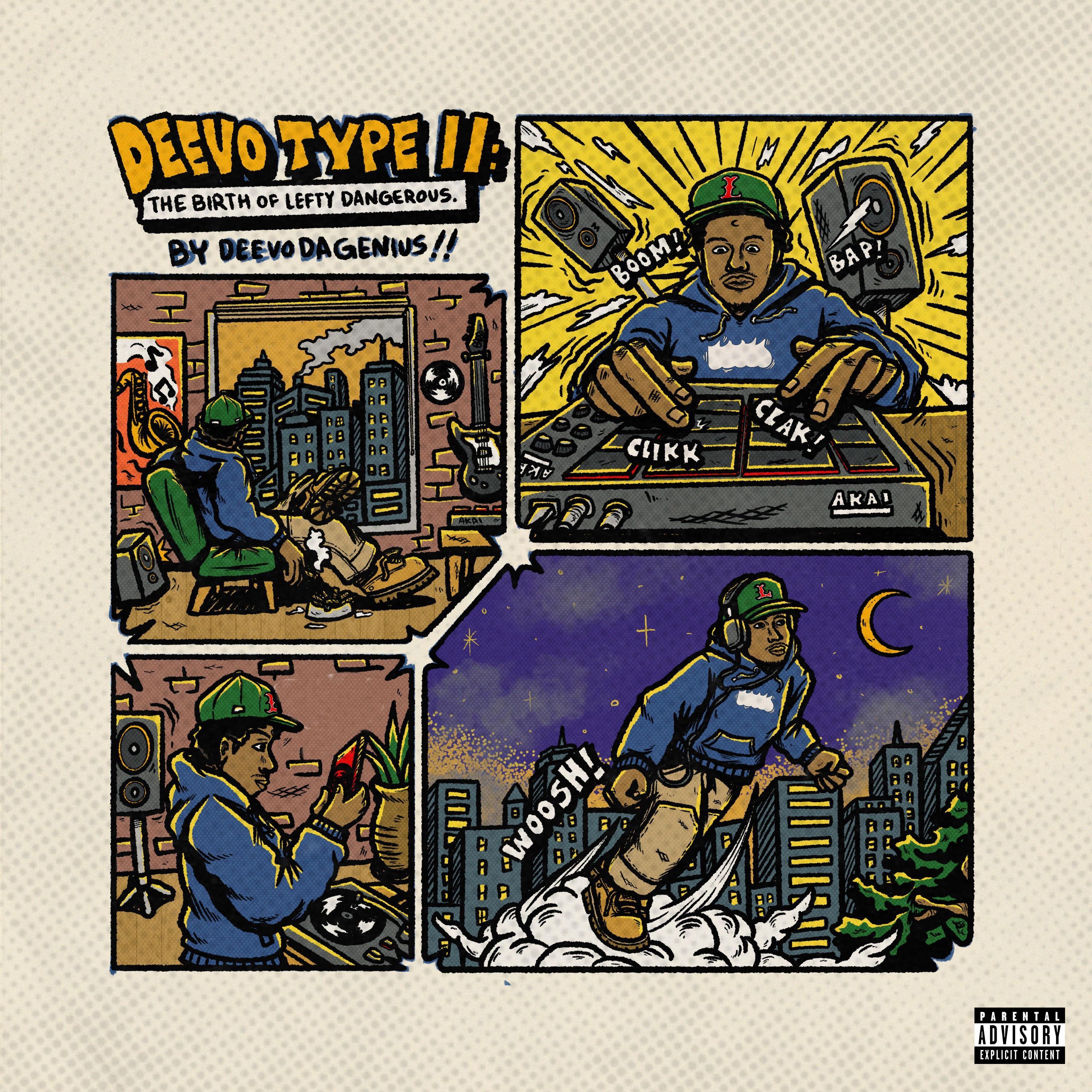 Deevo Type II: The Birth of Lefty Dangerous