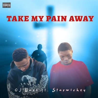 Take My Pains Away (feat. Starwichey) - Single