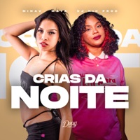 Cria da Noite - Single - MinaV, Maya Dias & Dj Kik Prod