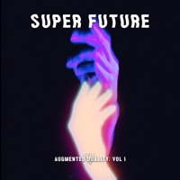 Augmented Duality - Single - Super Future