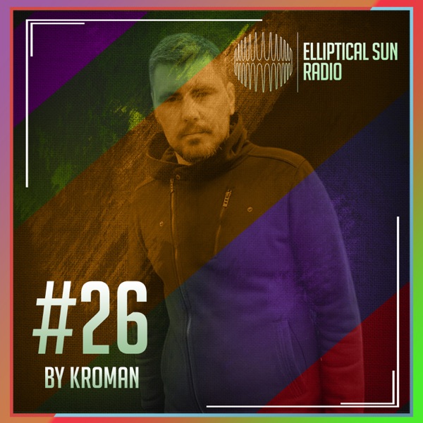 Elliptical Sun Radio 26 (DJ MIX)