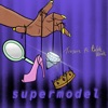 Supermodel (feat. Tresure) - Single