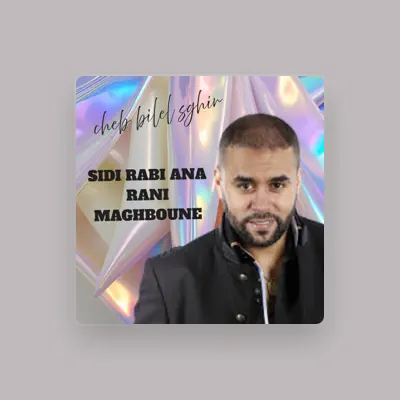 Listen to Cheb Bilel Sghir, watch music videos, read bio, see tour dates & more!