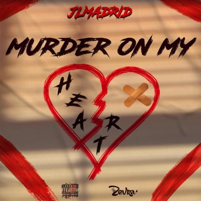 Murder on my heart (feat. CrazyElMero & Jay L) - Single