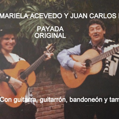 PAYADA ORIGINAL MARIELA ACEVEDO Y JUAN CARLOS LÓPEZ - Single