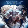 Sometimes (Jamx & D.mand Mix)