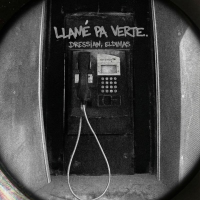 Llamé Pa Verte - Single