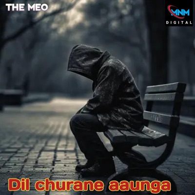 THE MEO - Dil churane aaunga