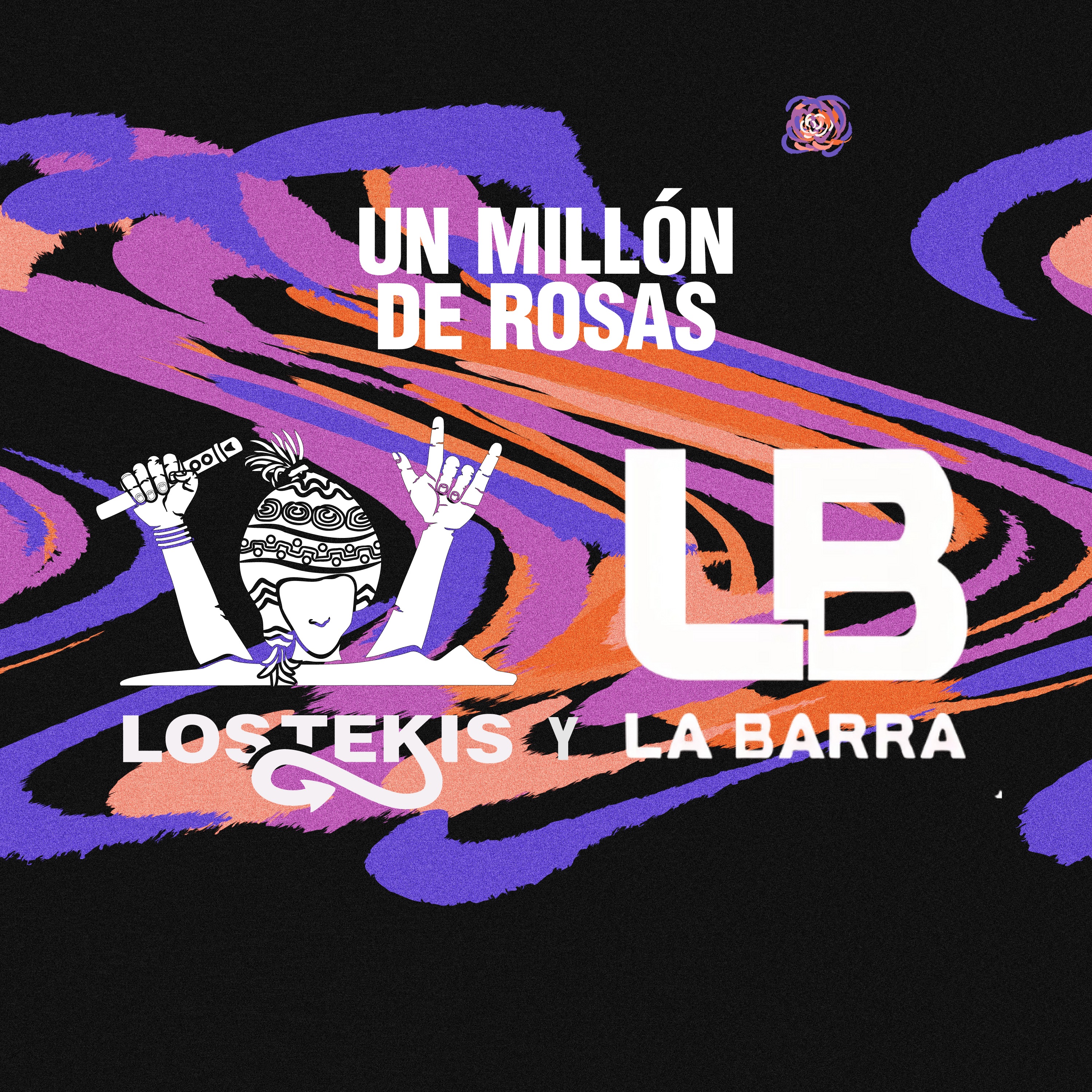 LOS TEKIS Y LA BARRA - Un Millón de rosas