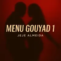 Menu Gouyad 1 — Jeje Almeida