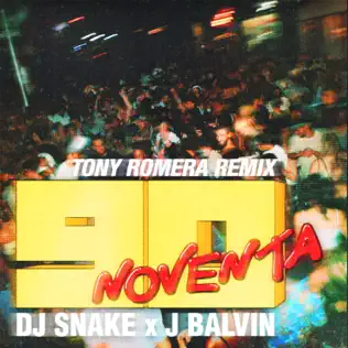 DJ Snake – Noventa (Tony Romera Remix) [feat. J Balvin] – Single (2025)