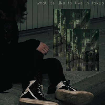what its like to live in tokyo - Single