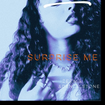 SURPRISE ME (feat. Denzel Stone) - Single
