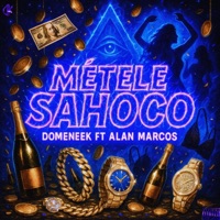Métele Sahoco (feat. Alan Marcos) - Single - DOMENEEK