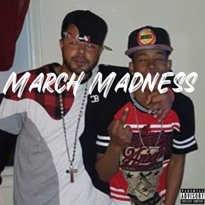 March Madness (feat. Champagne & IB Trizzy) - Single