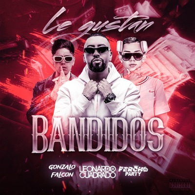 Le Gustan Bandidos - Single