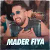 Mader Fiya