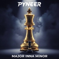 Major inna Minor - Single - Pyneer
