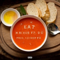 Eat (feat. Somethingdope DG) - Single - Wack05