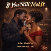 If You Still Feel It