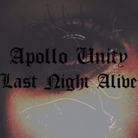 Last Night Alive - Single - Apollo Unity