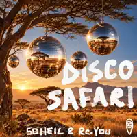 Disco Safari — Re.you, Soheil