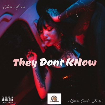 They Dont Know (feat. Myzz Cookie Badd) - Single