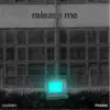 release me