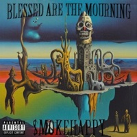 BLESSED ARE THE MOURNING - $mokehappy