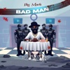 Bad Man - Single