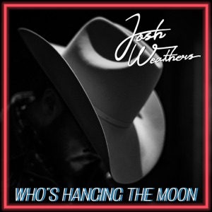 Who's Hanging The Moon - Single