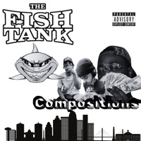 Compositions (feat. P Bibby, GassedUpTyler & $khado) - Single - The Fishtank