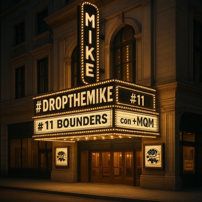 #DropTheMike 11 - Bounders (feat. +MQM) - Single