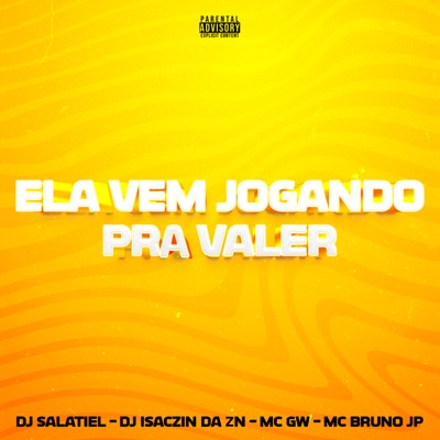 Ela Vem Jogando pra Valer (feat. Mc Brunin JP) - Single
