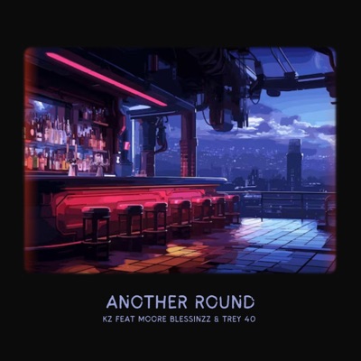 Another Round (feat. Moore Blessinzz & Trey 40) - Single